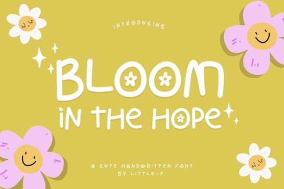 Bloom in the Hope: A Whimsical Handwritten Font Review