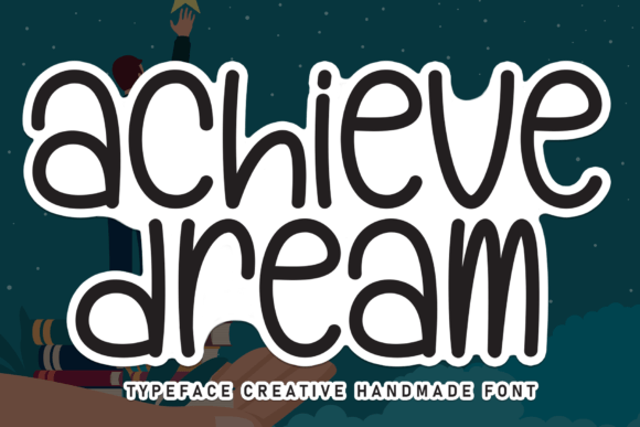 How the Achieve Dreams Font Works for Website Design
