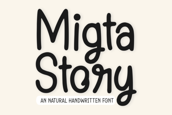 Migta Story: A Modern Handwritten Font for Publishers